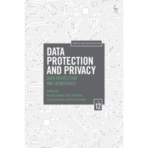 Data Protection and Privacy: Data Protection and Democracy